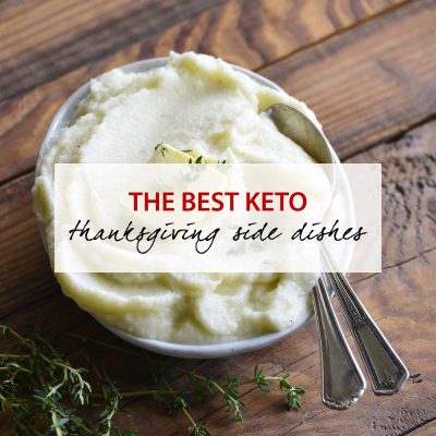 best keto thanksgiving side dishes featured image