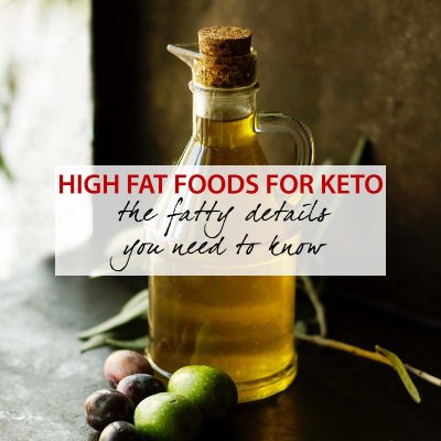 high fat foods for keto featured image