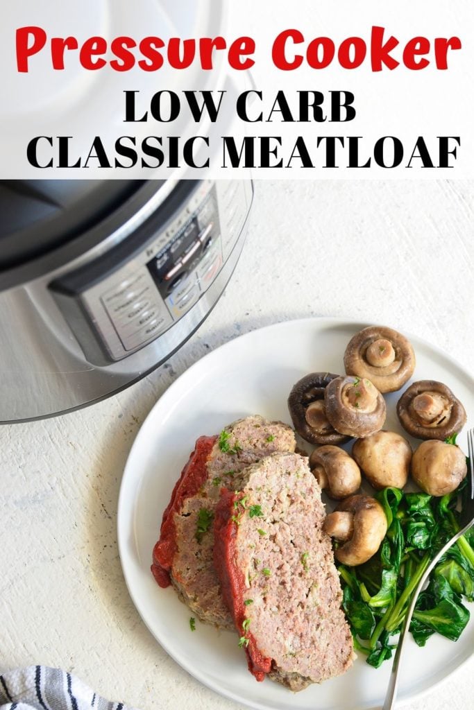 LOW CARB PRESSURE COOKER CLASSIC MEATLOAF PIN